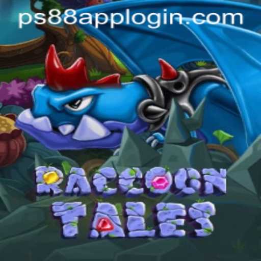 Discover the Adventure of RaccoonTales and Master the PS88 APP LOGIN